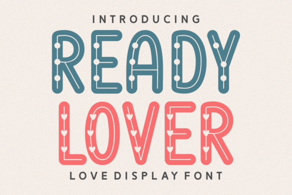 Ready Lover: A Display Font That Feels Like a Handmade Hug
