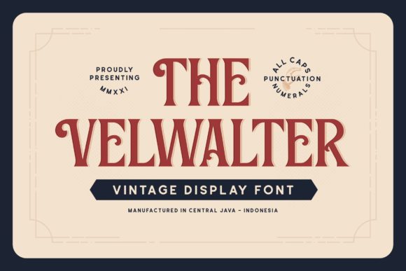 Velwalter: A Display Font That Makes Your Campaigns Instantly Recognizable